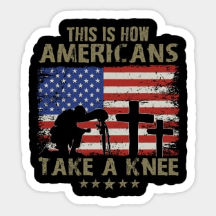 This is how Americans take a knee, Kneel for the Flag Sticker